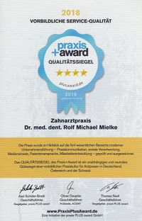 Herr Dr. med. dent. Rolf Michael Mielke wurde im Jahr 2018 von PRAXIS-PLUS-AWARD auf Basis einer unabhängigen Erhebung als Zahnarzt mit den Tätigkeitsschwerpunkten Implantologie und Parodontologie ausgezeichnet und empfohlen.